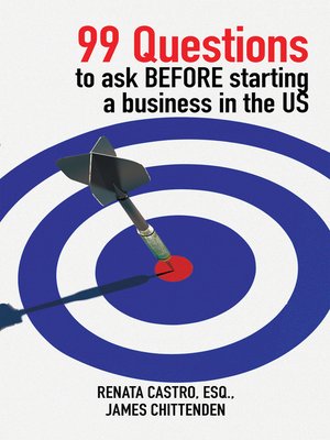 cover image of 99 Questions to Ask Before Starting a Business in the Us